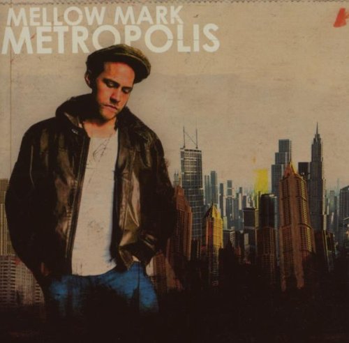Mellow Mark CD Metropolis