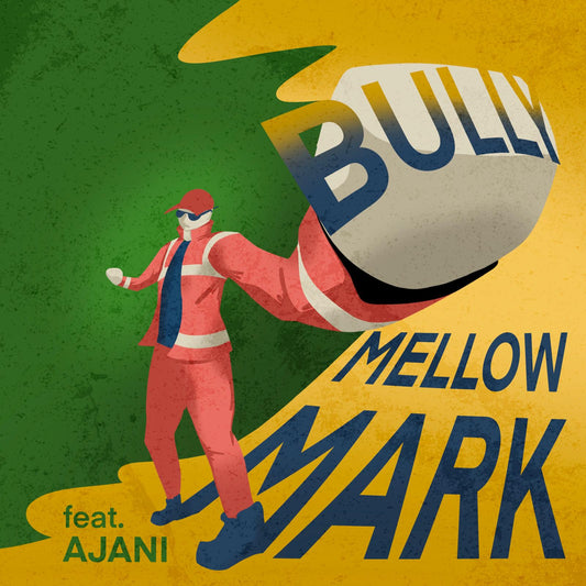 Mellow Mark featuring Ajani - BULLY